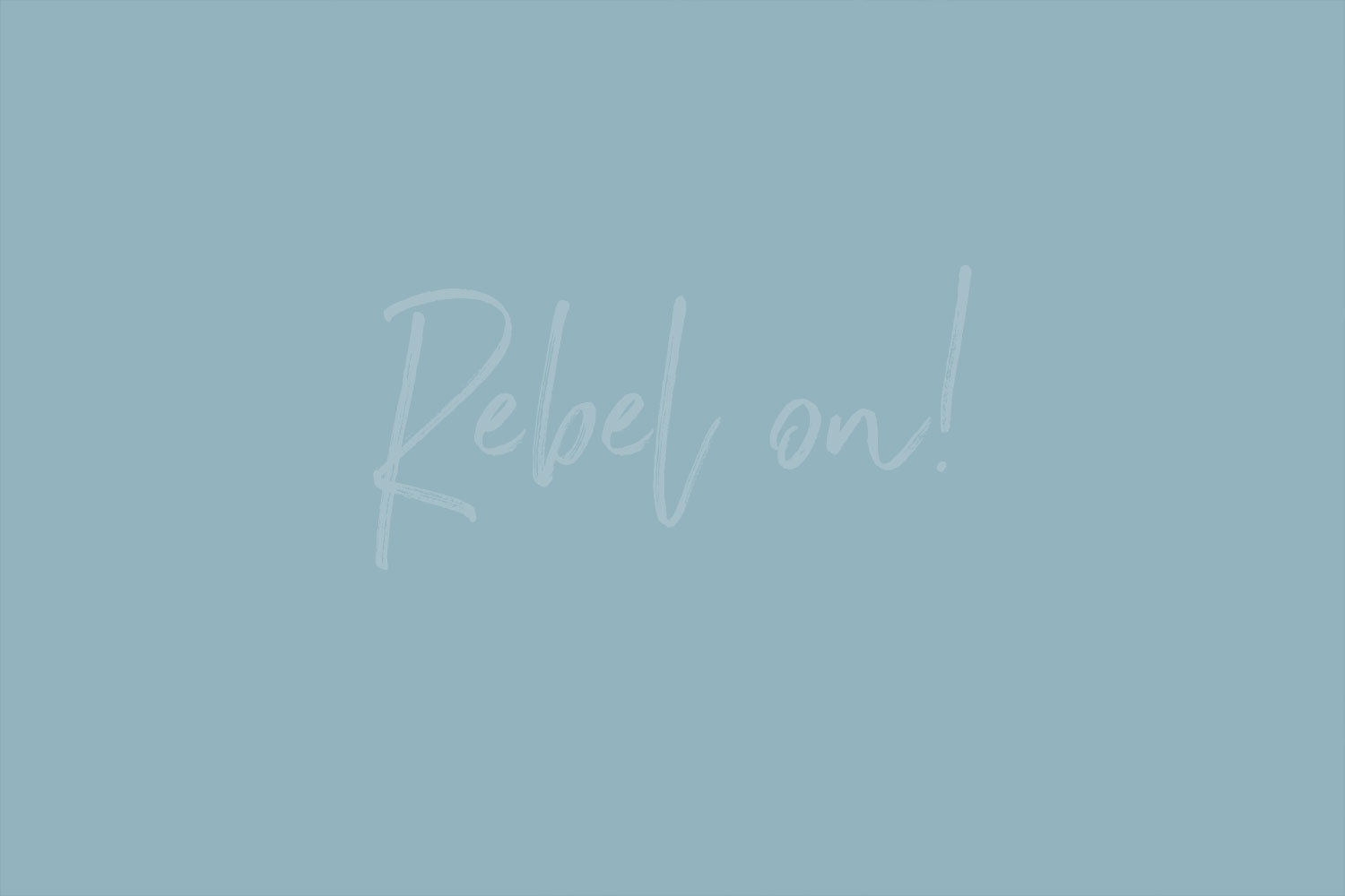 0000-hey-there-rebel-1500-slanted-web.jpg
